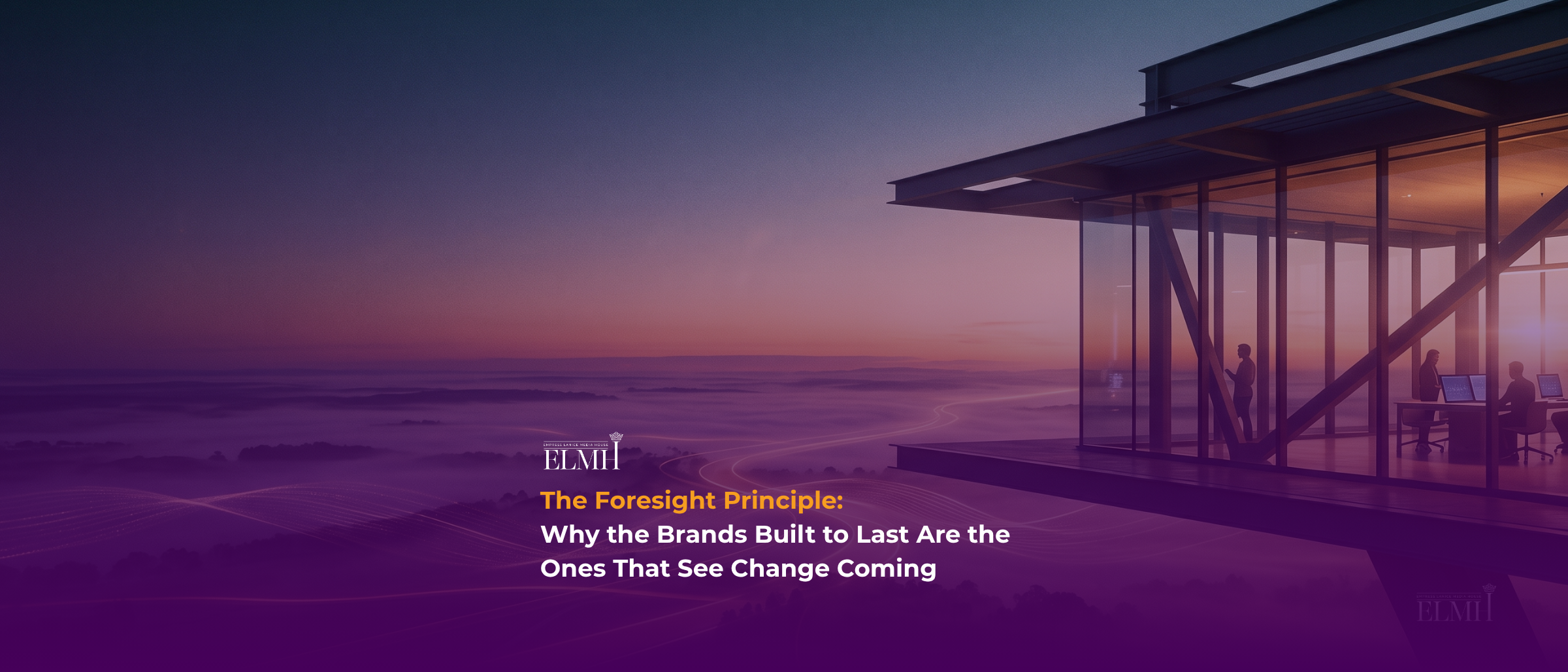 Empress Lanice Media House (ELMH) Vault featured image for Insights & Innovation — brand innovation and foresight